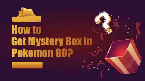 how_to_get_mystery_box_in_pokemon_go