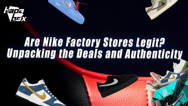 Are Nike Factory Stores Legit? Unpacking the Deals and Authenticity