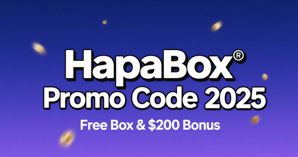 HapaBox Sign Up Bonus for New Users: Free Boxes, FUNBOX Promo, $200 Recharge Unlock and Hapa Coins